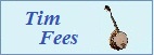 Tim Fees